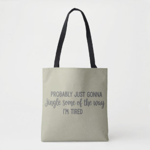 Tote Bag Noël drôle probablement juste va sonner fatigué
