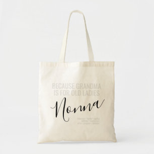 Tote Bag Nonna - Grand-mère est pour les petites filles