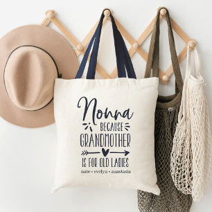 Tote Bag Nonna   Grand-mère est pour les vieilles dames