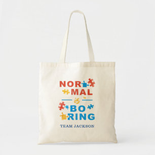 Tote Bag Normal est ennuyeux Sensibilisation sur l'autisme