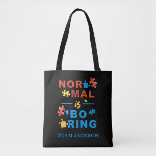 Tote Bag Normal est ennuyeux Sensibilisation sur l'autisme