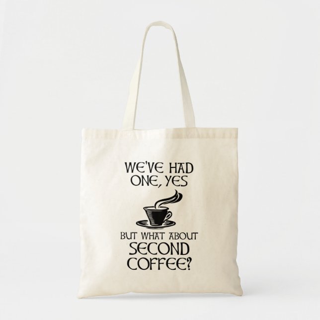 Tote Bag Nous En Avons Un, Oui - Mais Qu'En Est-Il Du Secon (Devant)