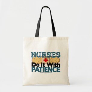 Tote Bag Nurses Do It With Patience