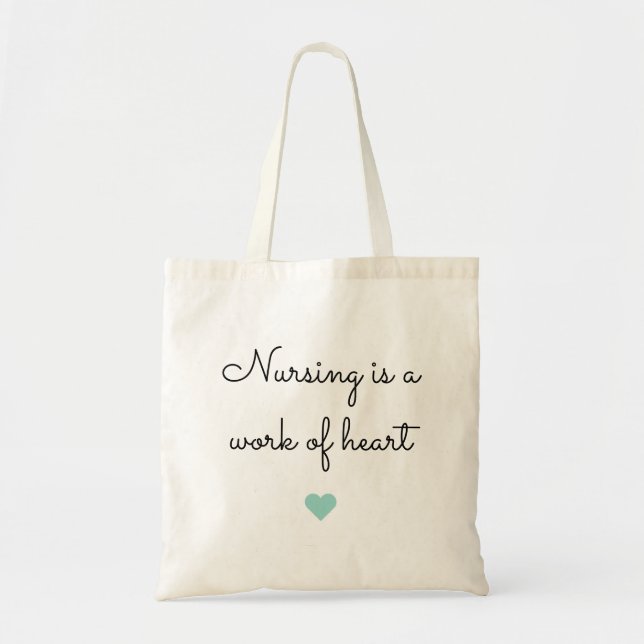 Tote Bag Nursing Heart Nurse Quote (Devant)