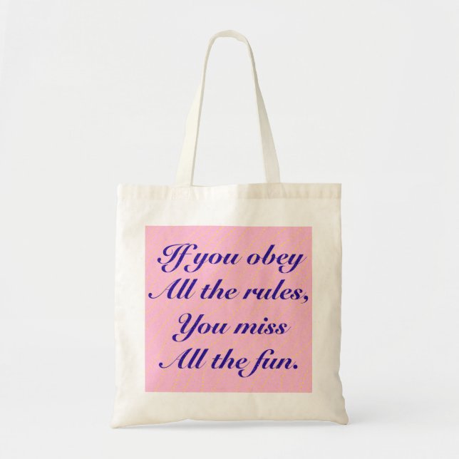Tote Bag Obéissez À Toutes Les Règles Manquent Toute La Fou (Devant)