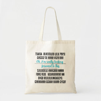 Tote Bag Oh, je suis vraiment impatient de ça.