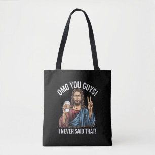 Tote Bag Oh mon dieu les gars je n'ai jamais dit ça