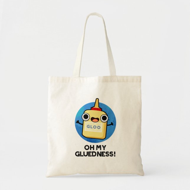 Tote Bag Oh My Gluiness Funky Super Glue Pun (Devant)