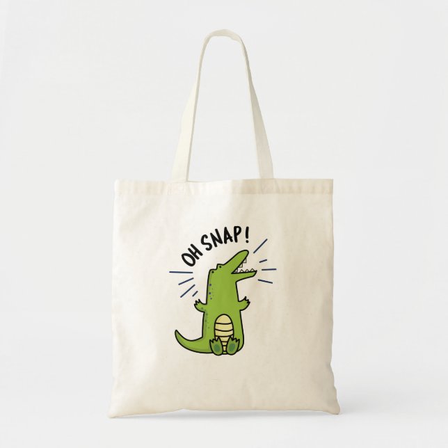 Tote Bag Oh Snap Funny Snapping Crocodile Pun (Devant)