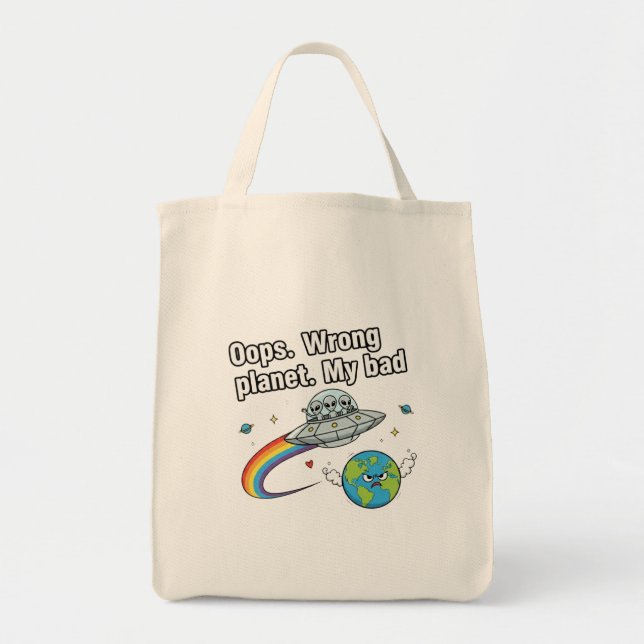 Tote Bag Oops. Wrong planet. My bad (Devant)