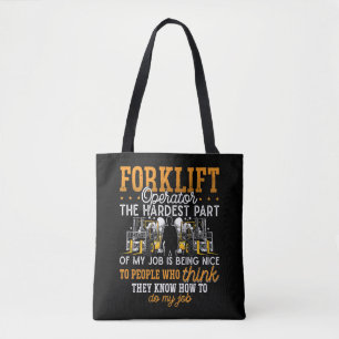 Tote Bag Opérateur de chariot élévateur La partie la plus d