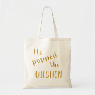 Tote Bag Or il a sauté la question Bachelorette Fourre-tout