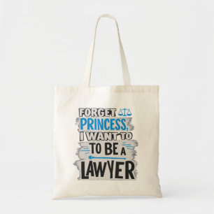 Tote Bag Oublie la princesse, je veux être avocat