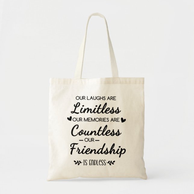 Tote Bag Our Laughs Are Limitless Friendship Quote (Devant)