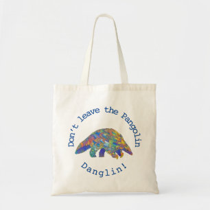 Tote Bag Pangolin Dangolin Drôle Psychedelic Animal Rights.