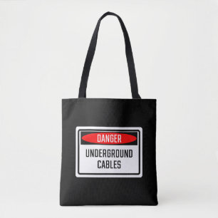 Tote Bag Panneau Câbles souterrains en danger