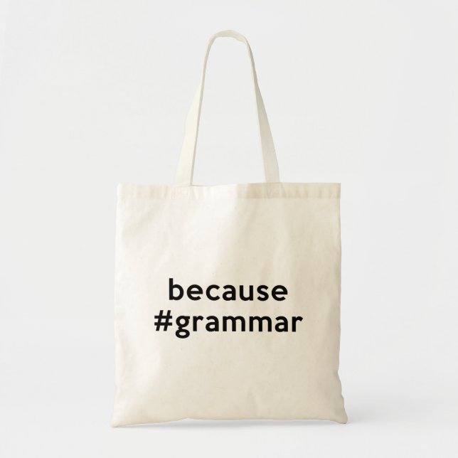 Tote Bag Parce que la grammaire (Devant)