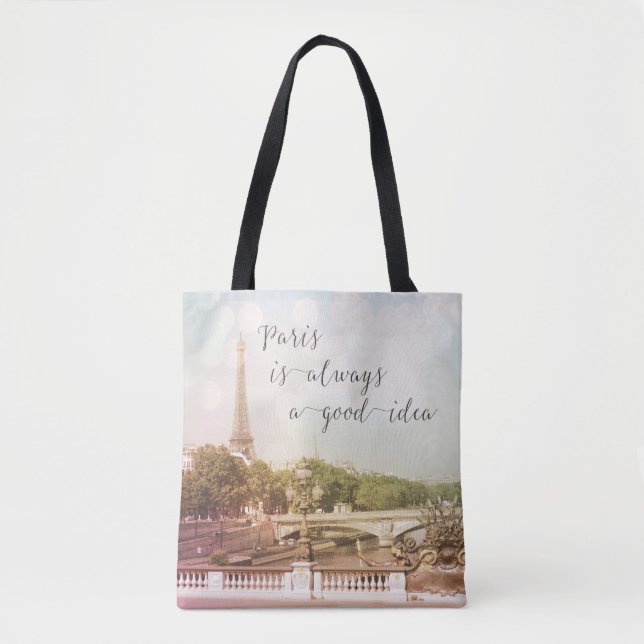 Tote Bag Paris Est Toujours Une Bonne Idée Personnalisée (Devant)