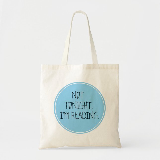 Tote Bag Pas ce soir, je lis drôle (Devant)