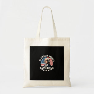 Tote Bag Pas de rois en Amérique depuis 1776, ambiance libe
