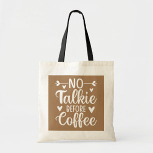Tote Bag Pas de tarte avant le café