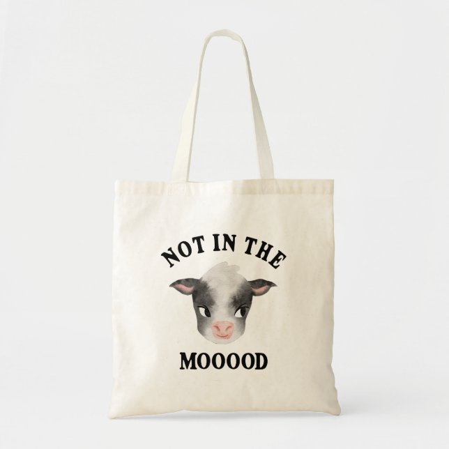 Tote Bag Pas drôle dans la vache Mooood (Devant)