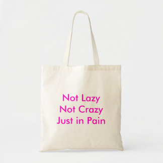Tote Bag Pas LazyNot CrazyJust en douleur