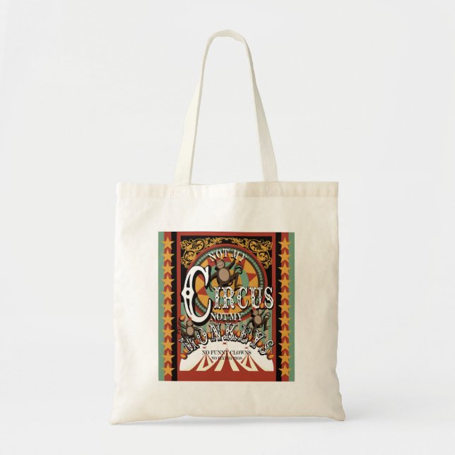 Tote Bag Pas mon cirque, pas mes singes (Devant)
