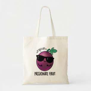Tote Bag Passionné Fruit Amusant Passion Fruit Pun