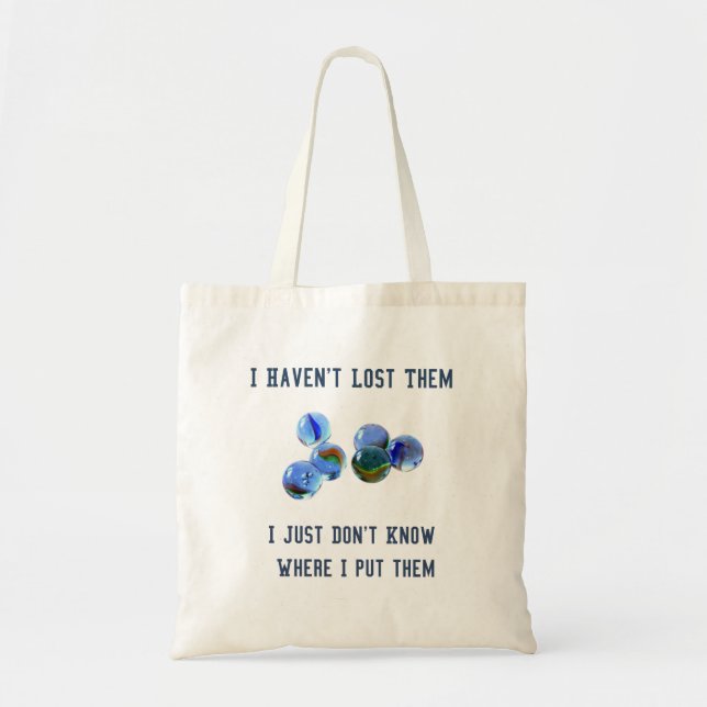 Tote Bag perdre mes marbres blague oldies design (Devant)