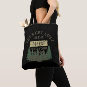 Tote Bag perds-toi dans la forêt, trouve ton âme