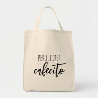 Tote Bag Pero First Cafecito Drôle Citation de café espagno