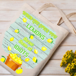 Tote Bag Personnaliser, quand la vie vous donne des citrons