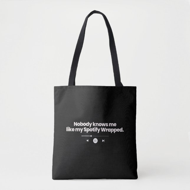 Tote Bag Personne Ne Me Connaît Comme Mon Spotify Enveloppé (Devant)
