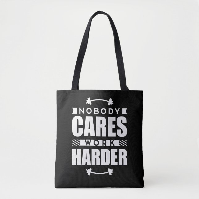 Tote Bag Personne Ne Se Soucie De Travailler Plus Dur Citat (Devant)