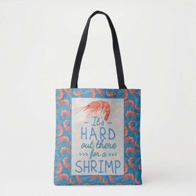 Tote Bag Personnes courtes drôles dur là pour une crevette (Devant)