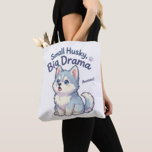 Tote Bag Petit Husky Gros Drame Chiot Drôle