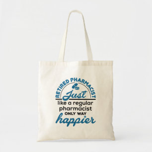 Tote Bag Pharmacien retraité Pharmacy La retraite est bien