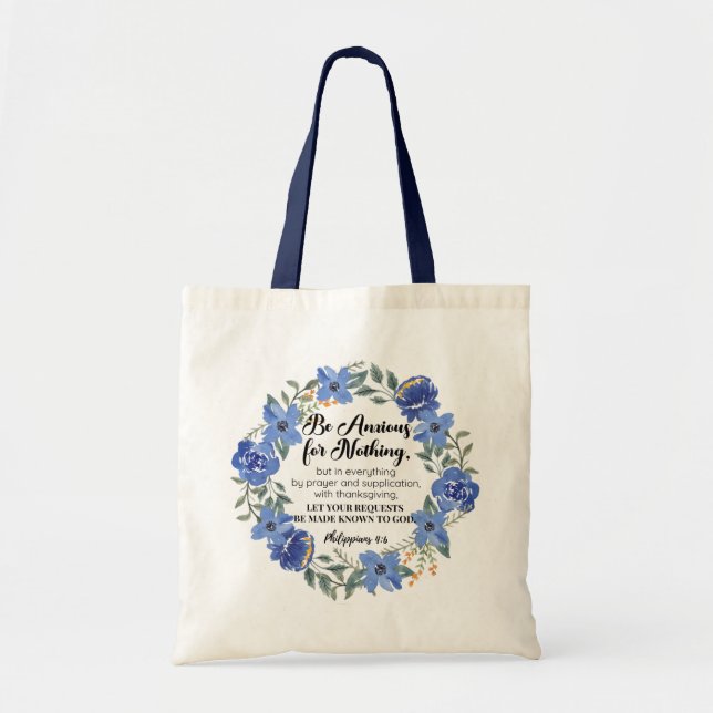 Tote Bag Philippiens 4:6 Soyez anxieux pour rien Floral ble (Devant)