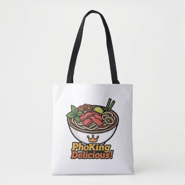 Tote Bag Pho king Delicious ! (Devant)