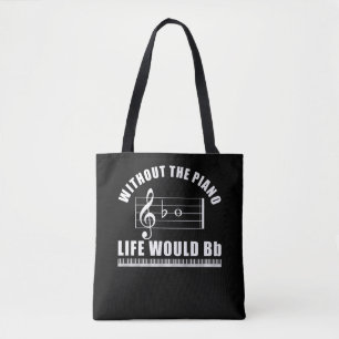 Tote Bag Pianiste Sans Piano Life Serait Bb