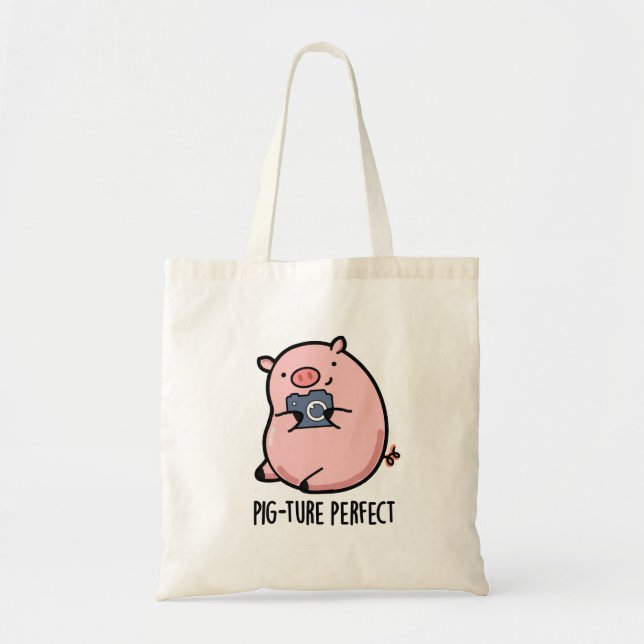 Tote Bag Pig-ture Perfect Funny Photography Pig Pun (Devant)