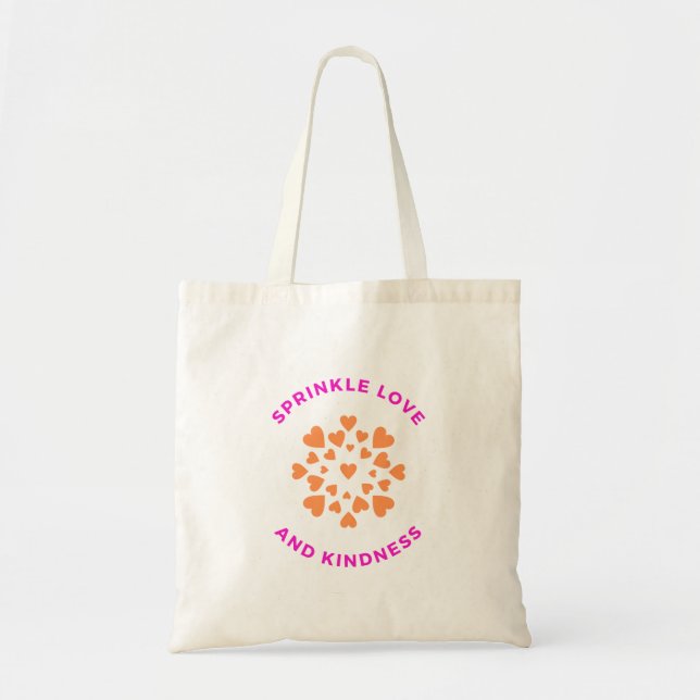 Tote Bag Pink et orange saupoudrer l'amour et la gentilless (Devant)