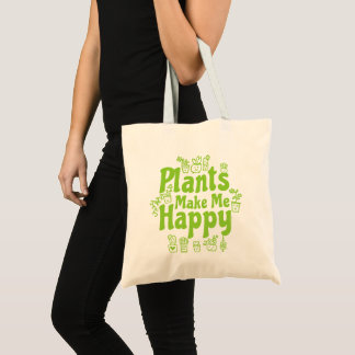 Tote Bag Plants Make Me Happy