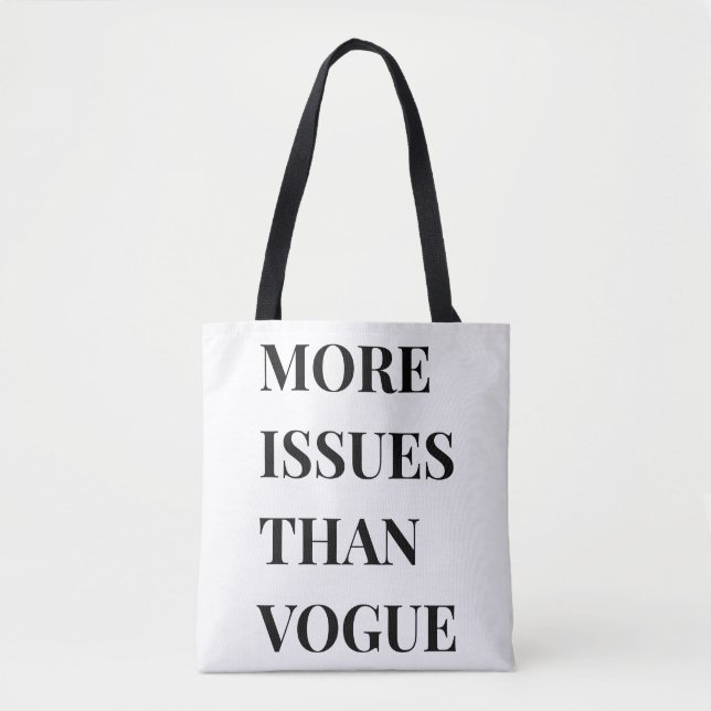 Tote Bag Plus de problèmes que le vogue (Devant)