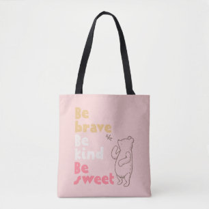 Tote Bag Pooh classique  Sois Courageux, Sois Gentil, Sois 