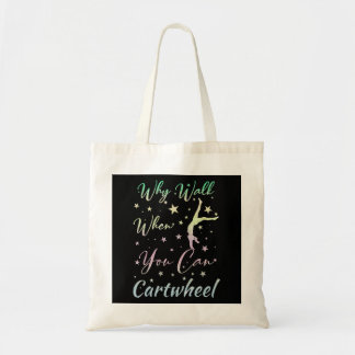 Tote Bag Pourquoi Marcher Quand Vous Pouvez Cartwheel Gymna