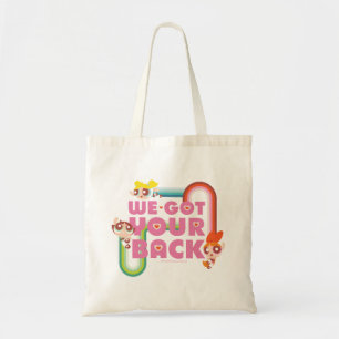 Tote Bag Powerpuff Girls : Nous Avons Ton Dos