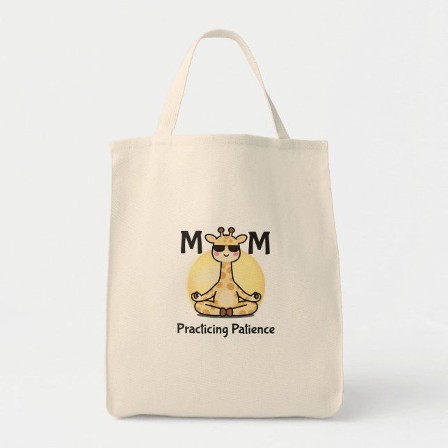 Tote Bag Practicing Patience | Funny Zen Giraffe Mom (Devant)