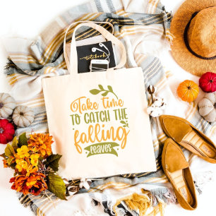 Tote Bag Prenez Le Temps D'Attraper Les Feuilles Qui Tomben